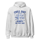 Chill Out Hoodie